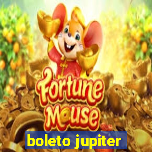 boleto jupiter